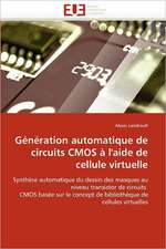 Génération automatique de circuits CMOS à l'aide de cellule virtuelle