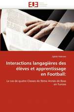 Interactions langagières des élèves et apprentissage en Football