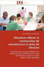 Situations-débats et construction de connaissance et prise de décision