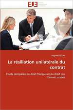 La Resiliation Unilaterale Du Contrat: Risque Ou Confiance