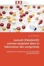 Isomalt (Palatinit(r)) Comme Excipient Dans La Fabrication Des Comprimes