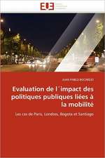 Evaluation de l''impact des politiques publiques liées à la mobilité