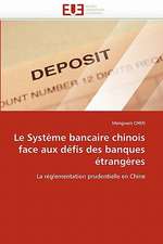 Le Système bancaire chinois face aux défis des banques étrangères