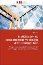 Modélisation du comportement mécanique d'assemblages bois