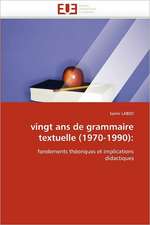 vingt ans de grammaire textuelle (1970-1990)