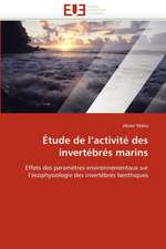 Etude de L''Activite Des Invertebres Marins