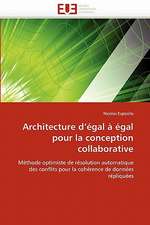 Architecture D''Egal a Egal Pour La Conception Collaborative