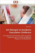 Art-Therapie Et Accidents Vasculaires Cerebraux: Etude Comparative