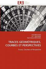 Traces Geometriques, Courbes Et Perspectives