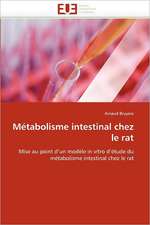 Métabolisme intestinal chez le rat