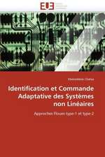 Identification Et Commande Adaptative Des Systemes Non Lineaires: Destins Du Reel Feminin