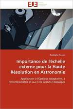 Importance de l''échelle externe pour la Haute Résolution en Astronomie