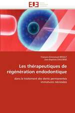 Les thérapeutiques de régénération endodontique