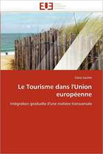 Le Tourisme Dans L'Union Europeenne: Gestion de L'Exposition Du Fonds