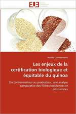 Les enjeux de la certification biologique et équitable du quinoa