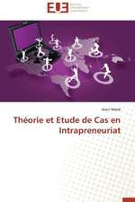 Theorie Et Etude de Cas En Intrapreneuriat: Developpement D'Une Etude de Cas MRP