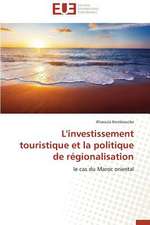 L'Investissement Touristique Et La Politique de Regionalisation