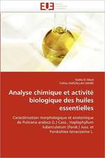 Analyse chimique et activité biologique des huiles essentielles