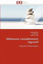 Mélanome complètement régressif