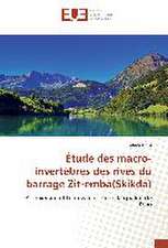 Étude des macro-invertébrés des rives du barrage Zit-emba(Skikda)