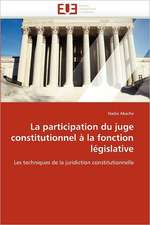 La participation du juge constitutionnel à la fonction législative