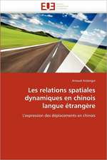 Les relations spatiales dynamiques en chinois langue étrangère