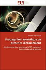 Propagation acoustique en présence d''écoulement