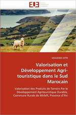 Valorisation et Développement Agri-touristique dans le Sud Marocain