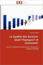 La Qualité des Services: Quoi? Pourquoi? et Comment?