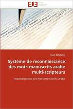 Système de reconnaissance des mots manuscrits arabe multi-scripteurs