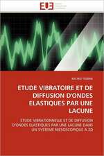 Etude vibratoire et de diffusion d'ondes élastiques par une lacune