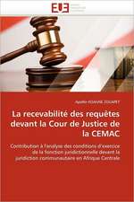 La Recevabilite Des Requetes Devant La Cour de Justice de La Cemac