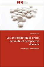 Les Antidiabetiques Oraux Actualite Et Perspective D'Avenir: Cas de Amasco