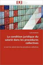 La Condition Juridique Du Salarie Dans Les Procedures Collectives