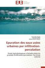 Epuration Des Eaux Usees Urbaines Par Infiltration-Percolation: Mutation D'Une Region