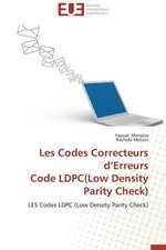 Les Codes Correcteurs D'Erreurs Code Ldpc(low Density Parity Check): Cas Cliniques