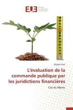 L'Evaluation de La Commande Publique Par Les Juridictions Financieres: Operation de Seduction Aupres Des Jeunes