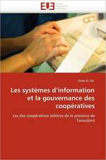 Les Systemes D Information Et La Gouvernance Des Cooperatives: Operation de Seduction Aupres Des Jeunes