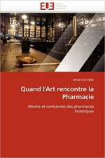 Quand l''Art rencontre la Pharmacie