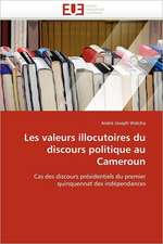 Les valeurs illocutoires du discours politique au Cameroun