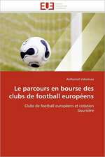 Le parcours en bourse des clubs de football européens