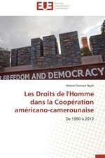 Les Droits de L'Homme Dans La Cooperation Americano-Camerounaise: Programme Ambulatoire de Suivi Des Troubles Alimentaires