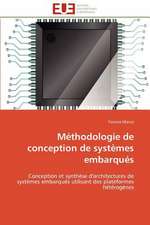 Methodologie de Conception de Systemes Embarques: Une Morale Performative