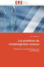 Les protéines de morphogénèse osseuse
