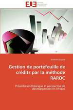 Gestion de Portefeuille de Credits Par La Methode Raroc