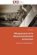 Maupassant Et Le Desenchantement Amoureux: Une Cible D'Antibiotiques Et Biocatalyseur Potentiel