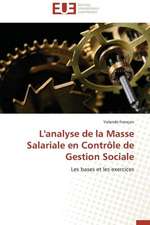 L'Analyse de La Masse Salariale En Controle de Gestion Sociale: Le Georadar Eiss