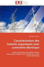 Caracterisation Des Isolants Organiques Sous Contrainte Electrique