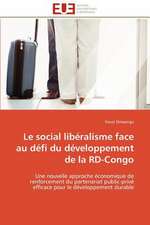 Le Social Liberalisme Face Au Defi Du Developpement de La Rd-Congo