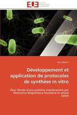 Developpement Et Application de Protocoles de Synthese in Vitro